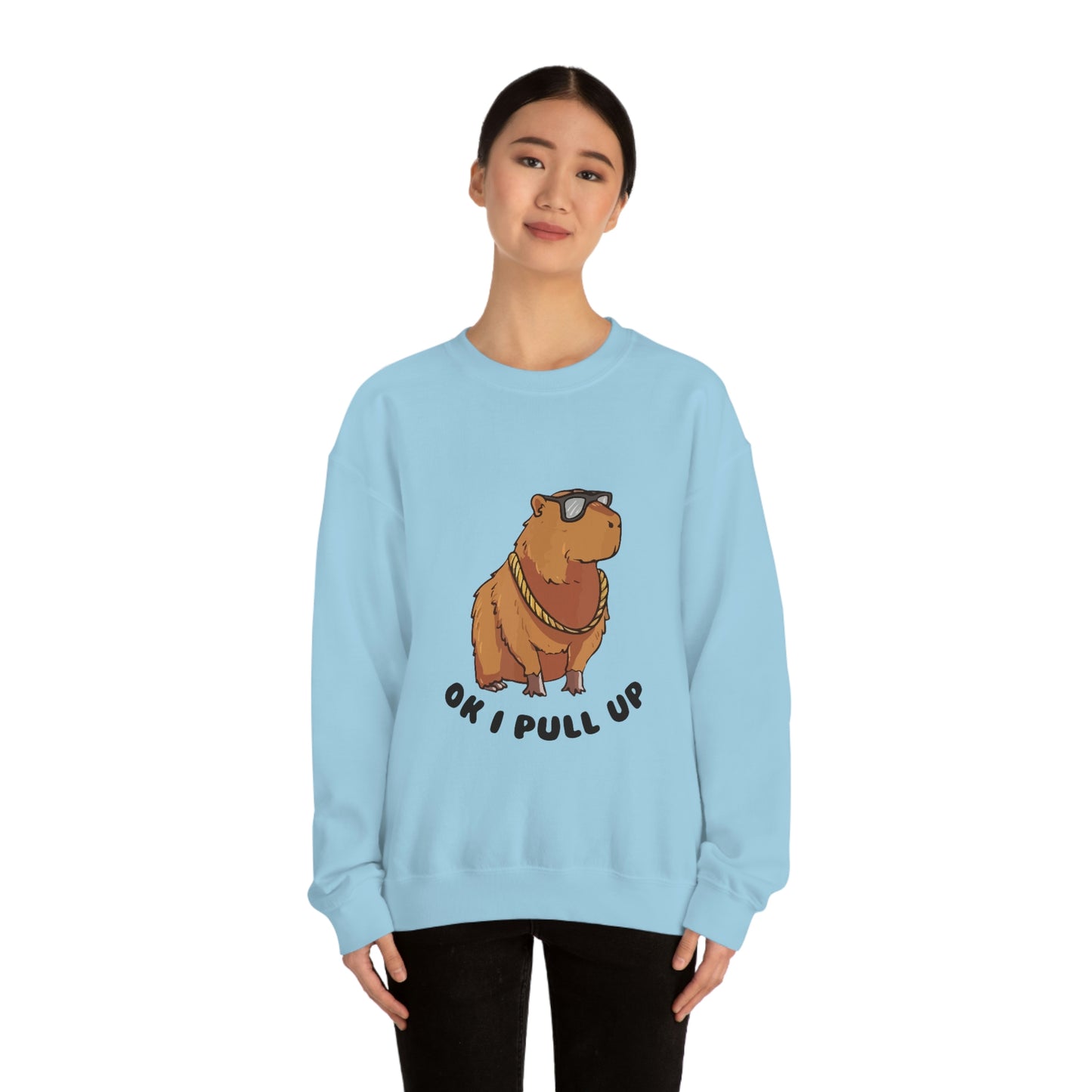 Ok! I pull up - Unisex Sweatshirt